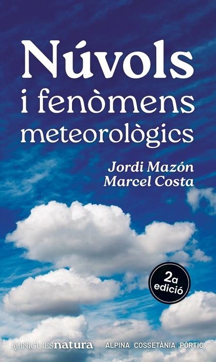 NÚVOLS I FENÒMENS METEOROLÒGICS | 9788413563701 | MAZÓN, JORDI / COSTA, MARCEL