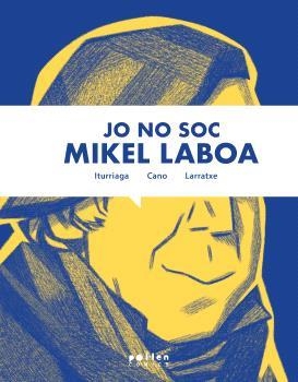 JO NO SOC MIKEL LABOA | 9788418580901 | CANO, HARKAITZ / ELORRIETA, UNAI