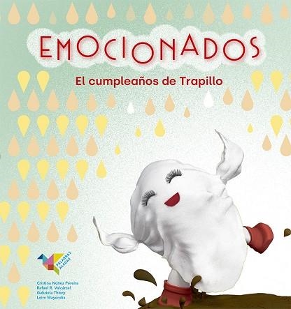 EMOCIONADOS. EL CUMPLEAÑOS DE TRAPILLO | 9788412376456 | NÚÑEZ PEREIRA, CRISTINA / R. VALCÁRCEL, RAFAEL