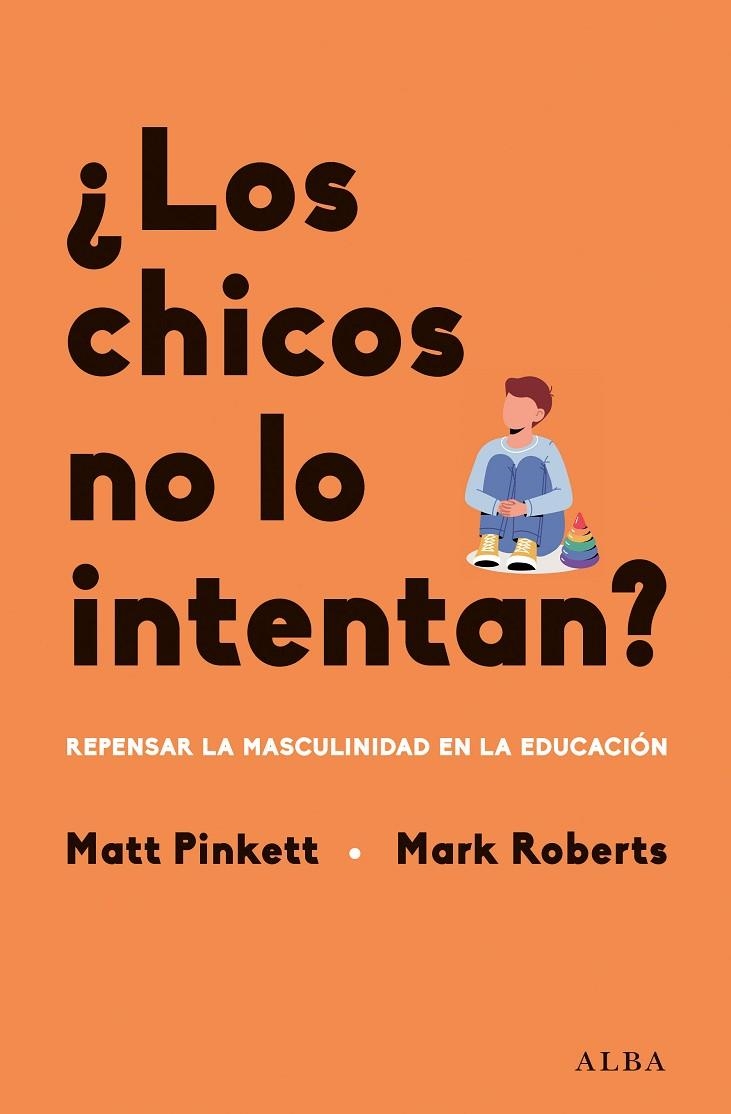 ¿LOS CHICOS NO LO INTENTAN? | 9788411780780 | PINKETT, MATT / ROBERTS, MARK