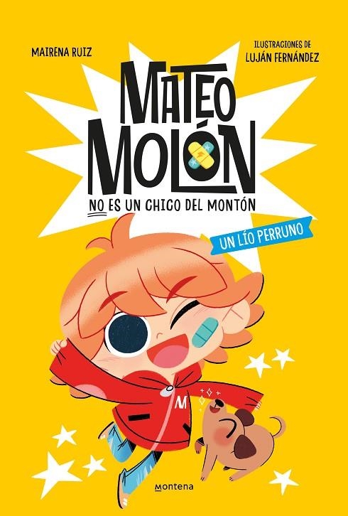 MATEO MOLÓN 2 - UN LÍO PERRUNO | 9788419848970 | FERNÁNDEZ, LUJÁN / RUIZ, MAIRENA