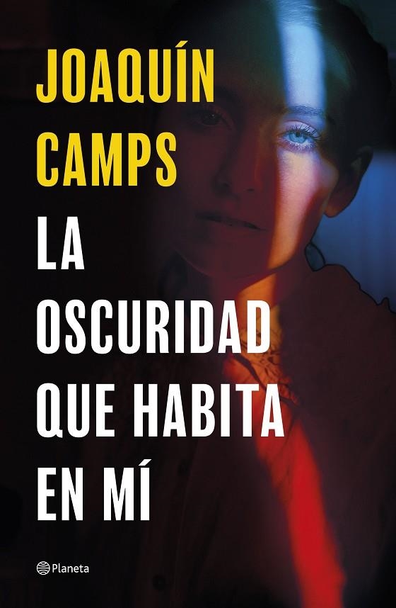 LA OSCURIDAD QUE HABITA EN MÍ | 9788408289050 | CAMPS, JOAQUÍN