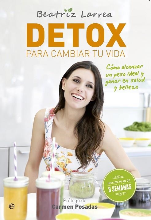 DETOX PARA CAMBIAR TU VIDA | 9788413848327 | LARREA, BEATRIZ