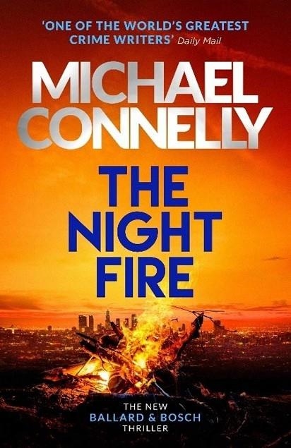 THE NIGHT FIRE | 9781409186069 | CONNELLY, MICHAEL