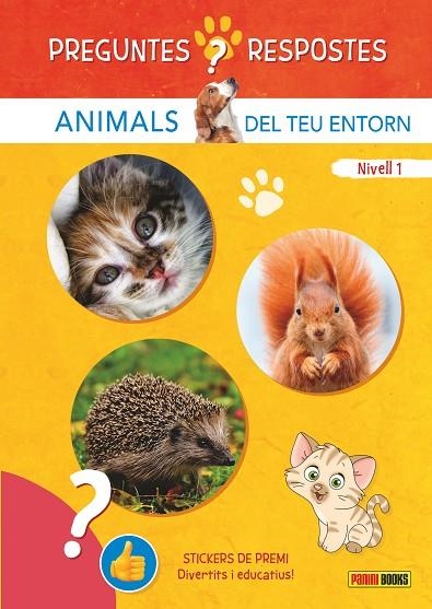 PREGUNTE I RESPOSTES. ANIMALS DEL TEU ENTORN | 9788410511248 | AA.VV