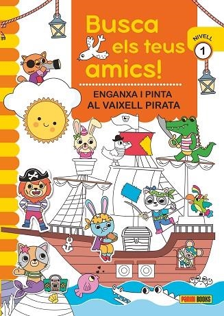 BUSCA ELS TEUS AMICS! ENGANXA I PINTA AL VAIXEL PIRATA | 9788410511316 | AA.VV