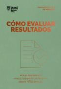 CÓMO EVALUAR RESULTADOS | 9788410121027 | HARVARD BUSINESS REVIEW