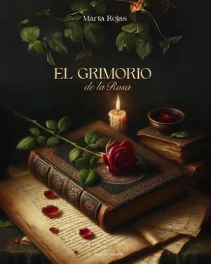 EL GRIMORIO DE LA ROSA | 9788412761030 | ROJAS, MARTA