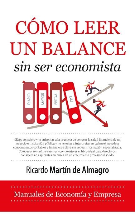 CÓMO LEER UN BALANCE SIN SER ECONOMISTA | 9788410522206 | RICARDO MARTÍN DE ALMAGRO