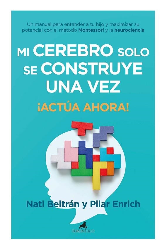 MI CEREBRO SOLO SE CONSTRUYE UNA VEZ | 9788419962102 | NATI BELTRÁN / PILAR ENRICH