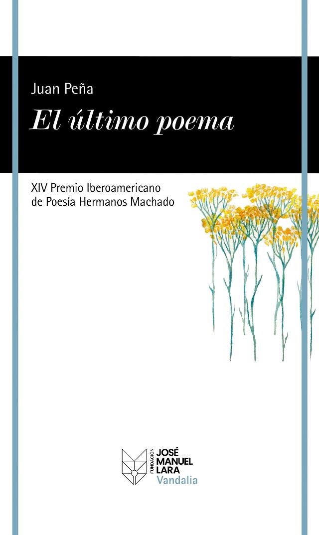 EL ÚLTIMO POEMA | 9788419132420 | PEÑA, JUAN