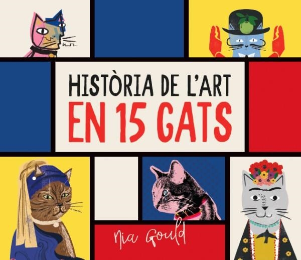 HISTÒRIA DE L'ART EN 15 GATS | 9788419028785 | EDITORIAL MEDITERRÀNIA