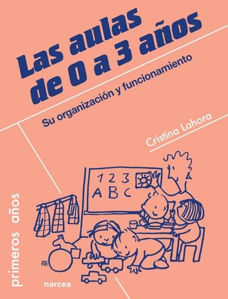 AULAS DE 0 A 3 AÑOS, LAS | 9788427719149 | LAHORA, CRISTINA