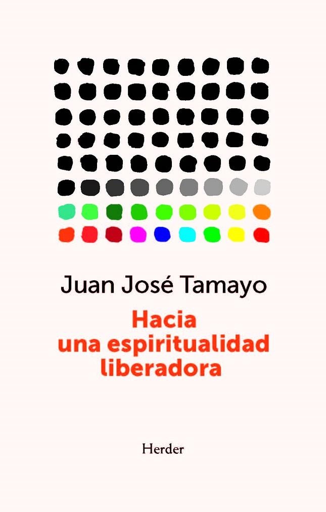 HACIA UNA ESPIRITUALIDAD LIBERADORA | 9788425451522 | TAMAYO, JUAN JOSÉ