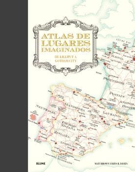 ATLAS DE LUGARES IMAGINADOS | 9788410048126 | BROWN, MATT / B. DAVIES, RHYS / HALL, MIKE