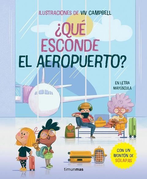 ¿QUÉ ESCONDE EL AEROPUERTO? LIBRO CON SOLAPAS | 9788408279297 | SAMBA, GINA / CAMPBELL, VIV