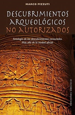 DESCUBRIMIENTOS ARQUEOLOGICOS NO AUTORIZADOS | 9788497779579 | PIZZUTI, MARCO