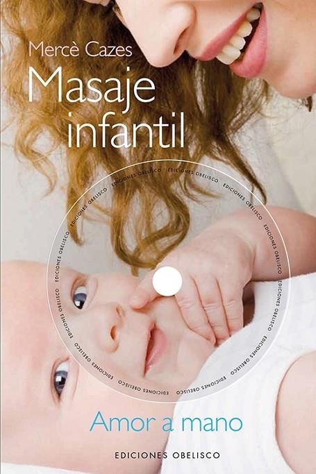 MASAJE INFANTIL + DVD | 9788497779432 | CAZES GUAL, MERCE