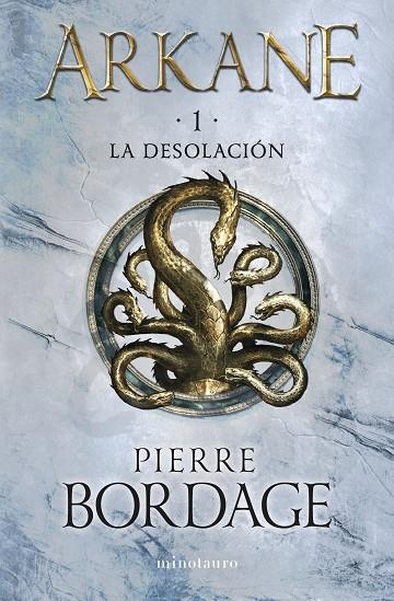 ARKANE Nº 01 LA DESOLACIÓN | 9788445017128 | BORDAGE, PIERRE