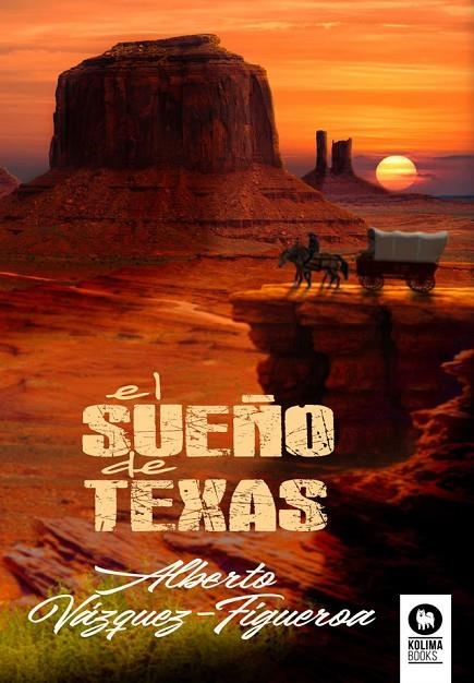 EL SUEÑO DE TEXAS | 9788418811333 | VÁZQUEZ-FIGUEROA, ALBERTO