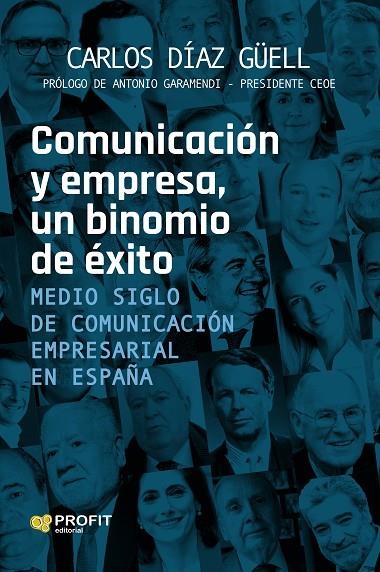 COMUNICACIÓN Y EMPRESA, UN BINOMIO DE ÉXITO | 9788410235212 | DIAZ GÜELL, CARLOS