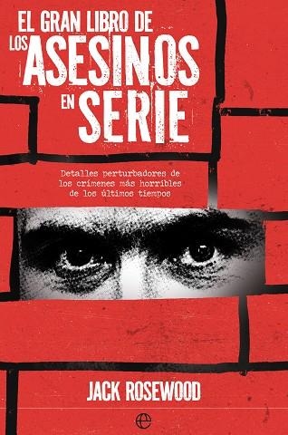 EL GRAN LIBRO DE LOS ASESINOS EN SERIE | 9788413848600 | ROSEWOOD, JACK