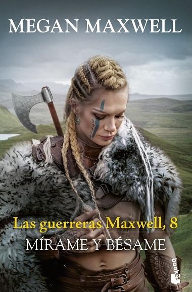 LAS GUERRERAS MAXWELL 8. MÍRAME Y BÉSAME | 9788408288831 | MAXWELL, MEGAN