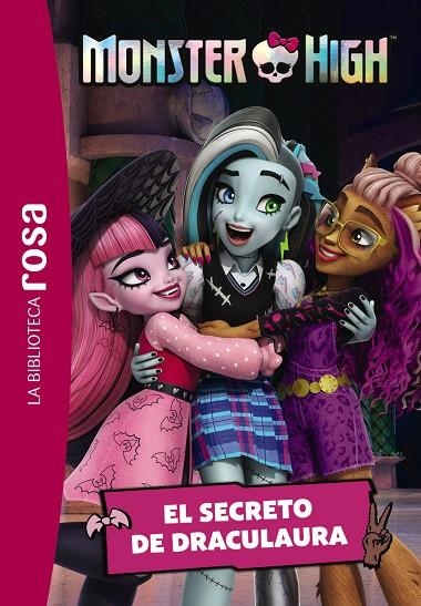 LA BIBLIOTECA ROSA. MONSTER HIGH, 2. EL SECRETO DE DRACULAURA | 9788419804600 | AA.VV.