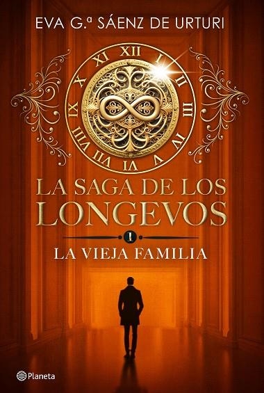 LA SAGA DE LOS LONGEVOS 1. LA VIEJA FAMILIA | 9788408292692 | GARCÍA SÁENZ DE URTURI, EVA