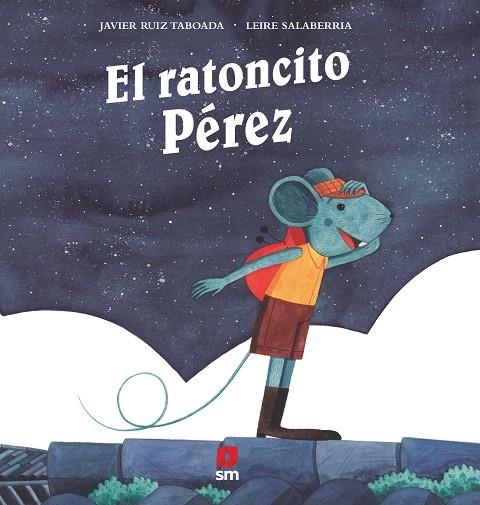 EL RATONCITO PÉREZ | 9788411826761 | RUIZ TABOADA, JAVIER