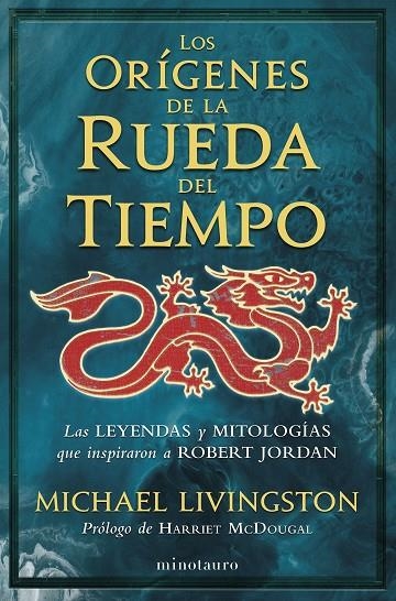 LOS ORÍGENES DE LA RUEDA DEL TIEMPO | 9788445017081 | LIVINGSTON, MICHAEL