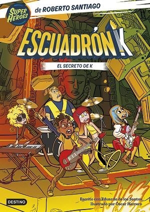 ESCUADRÓN K 2. EL SECRETO DE K | 9788408283300 | SANTIAGO, ROBERTO / SANTOS MOLINA, EDUARDO DE LOS