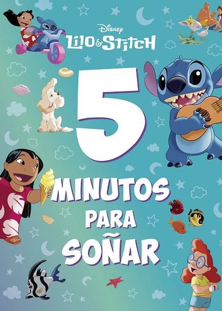 LILO & STITCH. 5 MINUTOS PARA SOÑAR | 9788410029125 | DISNEY