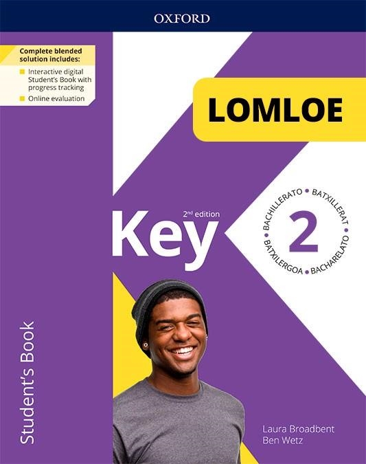 KEY TO BACHILLERATO 2ED 2. STUDENT'S BOOK. LOMLOE PACK | 9780190551612 | BROADBENT, LAURA