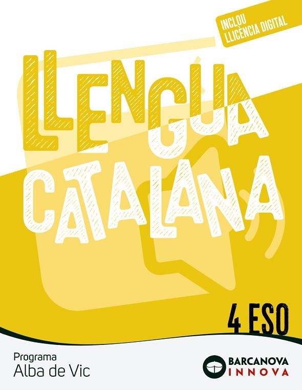 ALBA DE VIC 4 ESO. LLENGUA CATALANA | 9788448961992 | ROSELL, JOSEP / HOMS, LLUÍS