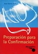 PREPARACIÓN PARA LA CONFIRMACIÓN | 9788426503237 | GARCÍA INZA, JUAN