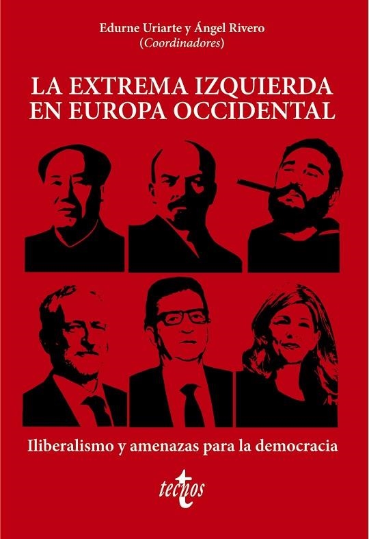 LA EXTREMA IZQUIERDA EN EUROPA OCCIDENTAL | 9788430989799 | URIARTE BENGOCHEA, EDURNE / RIVERO RODRÍGUEZ, ÁNGEL / ÁLVAREZ TARDÍO, MANUEL / BELTRÁN, FRANCISCO /