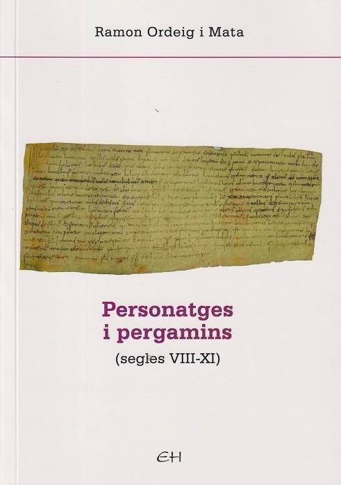 PERSONATGES I PERGAMINS (SEGLES VIII-XI) | 9788409614776 | ORDEIG MATA, RAMON