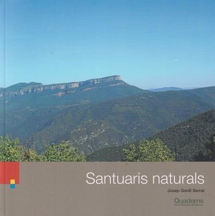 SANTUARIS NATURALS - QUADERNS DE LA REVISTA DE GIRONA 236 | 9788418734397 | JOSEP GORDI SERRAT