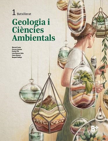 GEOLOGIA I CIÈNCIES AMBIENTALS 1 BAT | 9788419324498 | COSTA, MARCEL / LLORENS, FERRAN / PIÉ, XAVIER / RAMON-SALA, LAIA / SISTERÉ, CLARA / VALLEJO, RAQUEL