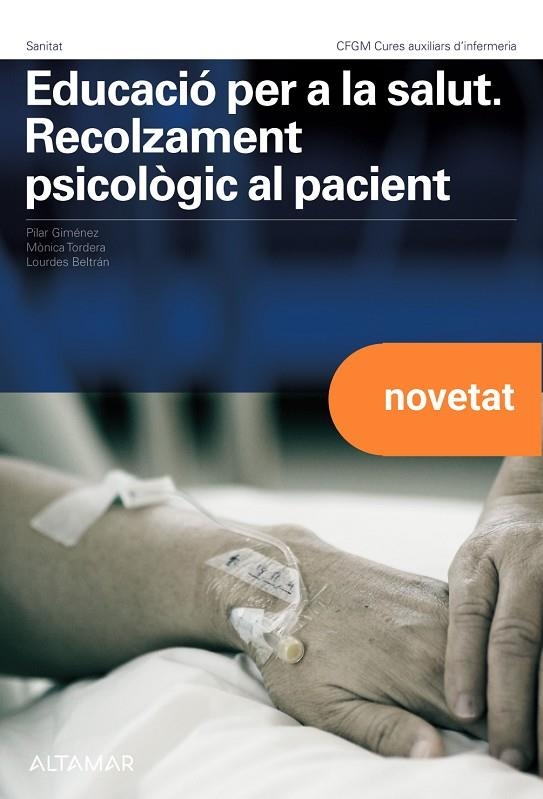 EDUCACIÓ PER A LA SALUT RECOLZAMENT PSICOLÒGIC AL PACIENT. NOVA EDICIÓ | 9788419780256 | P. GIMÉNEZ, M. TORDERA, L. BELTRÁN