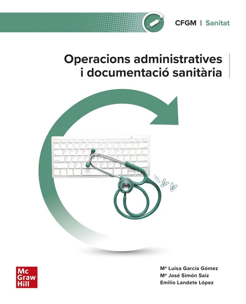 OPERACIONS ADMINISTRATIVES I DOCUMENTACIÓ SANITÀRIA | 9788448644246 | GARCIA, M.L./ S