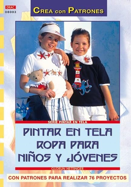 PINTAR EN TELA ROPA PARA NIÑOS Y JOVENES | 9788496365520 | BARKOW, AL