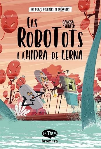 ELS ROBOTOTS I L'HIDRA DE LERNA | 9788413582672 | ORIOL CANOSA