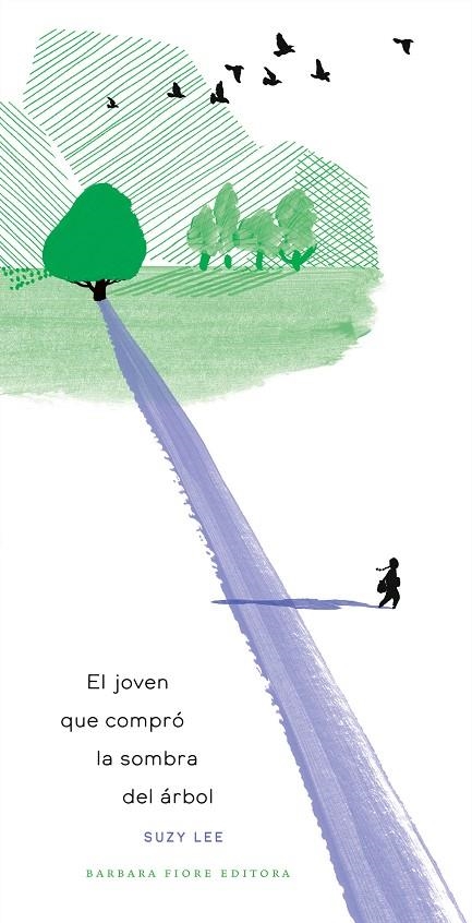 EL JOVEN QUE COMPRÓ LA SOMBRA DEL ÁRBOL | 9788416985630 | LEE, SUZY