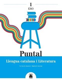 PUNTAL 1 LLENGUA CATALANA I LITERATURA 1 ESO | 9788430772735 | COT ESCODA, NÚRIA / LLORET MAGDALENA, EMPAR / MARTÍ TORRES, CARME / SERVAT BALLESTER, ESPERANÇA