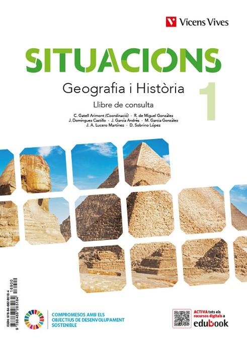 GEOGRAFIA I HISTORIA 1 (LC+QA+DIGITAL)(SITUACIONS) | 9788468285184 | GATELL ARIMONT, CRISTINA / R. DE MIGUEL / J. DOMÍNGUEZ / J. GARCÍA / GARCIA SEBASTIAN, MARGARITA / J