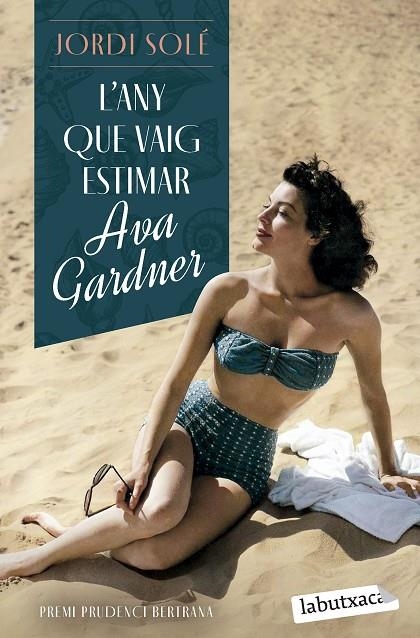 L'ANY QUE VAIG ESTIMAR AVA GARDNER | 9788419971371 | SOLÉ, JORDI