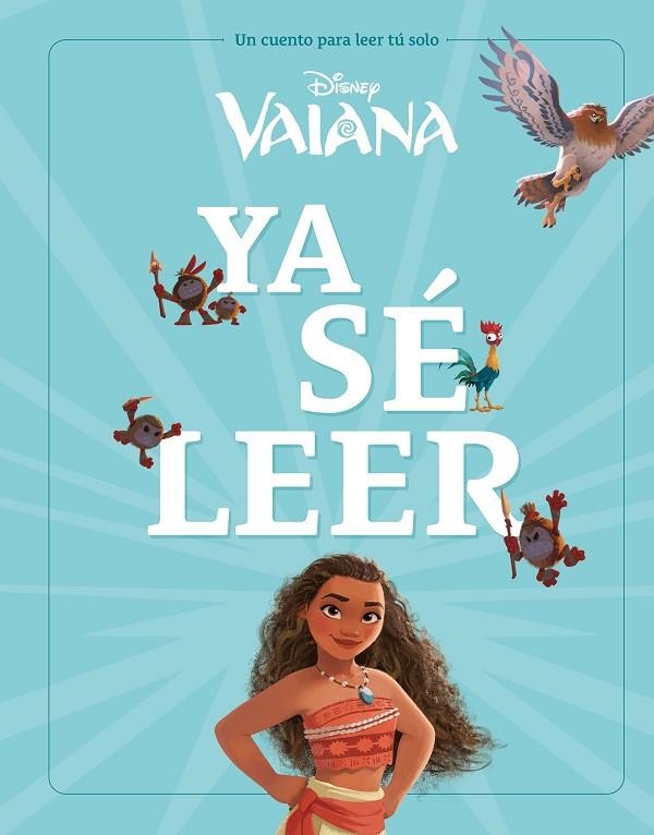 VAIANA. YA SÉ LEER | 9788410029224 | DISNEY