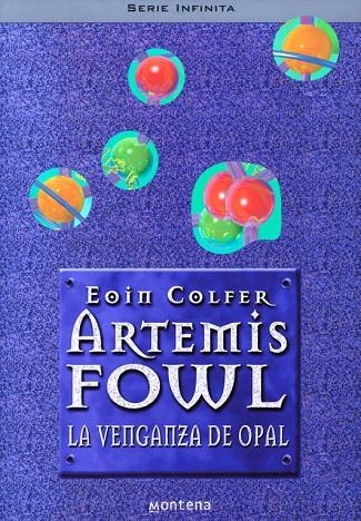 ARTEMIS FOWL 4 LA VENGANZA DE OPAL | 9788484412472 | COLFER, EOIN